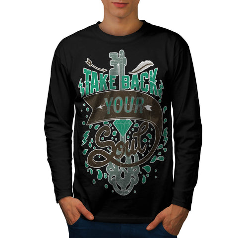 Take Back Your Soul Mens Long Sleeve T-Shirt