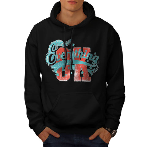 Everything Is Okay Mens Hoodie