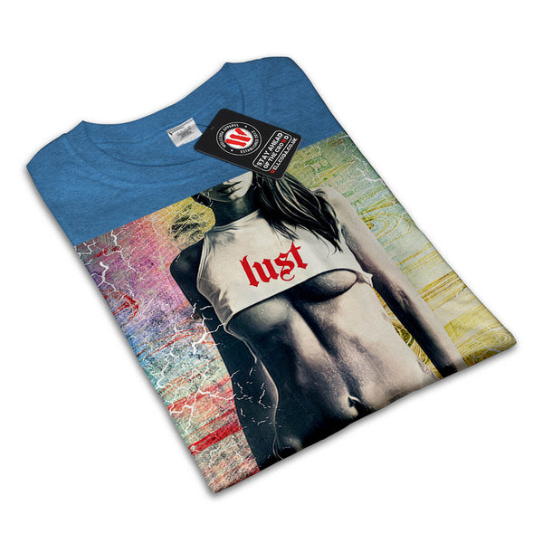 Lust For Cannabis Womens T-Shirt