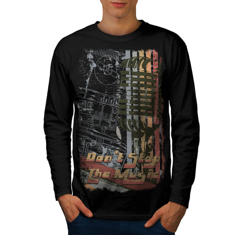 Don’t Stop The Music Mens Long Sleeve T-Shirt