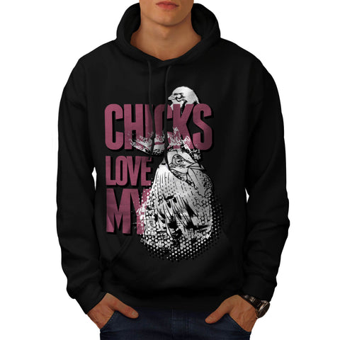 Chicks Love My Life Mens Hoodie