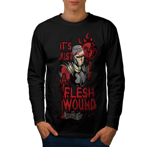 Just A Flesh Wound Mens Long Sleeve T-Shirt