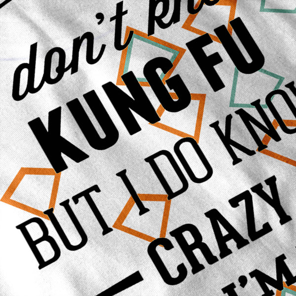 Don’t Know Kung Fu Womens T-Shirt