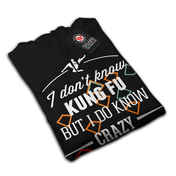 Don’t Know Kung Fu Mens Hoodie