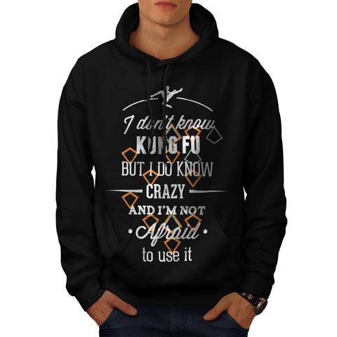 Don’t Know Kung Fu Mens Hoodie