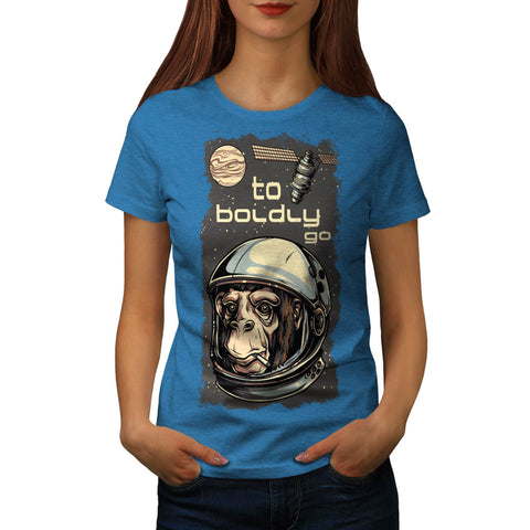 Boldly Go Space Ape Womens T-Shirt