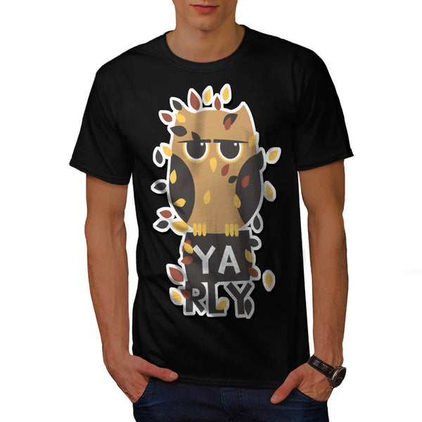 Ya Rly Owl Bird Meme Mens T-Shirt