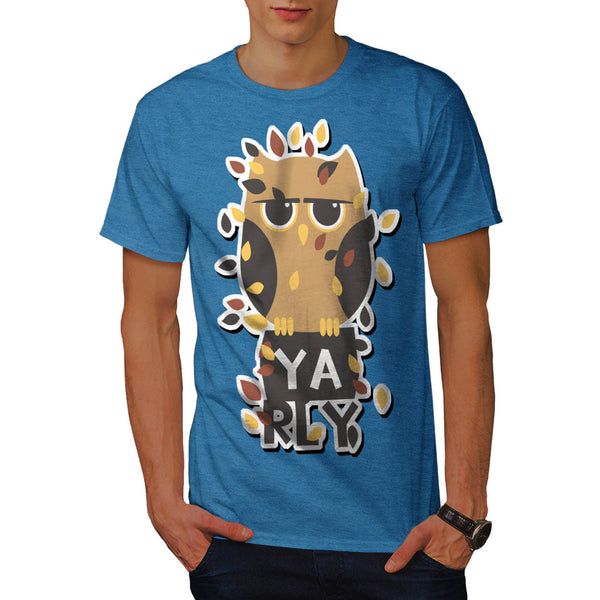 Ya Rly Owl Bird Meme Mens T-Shirt
