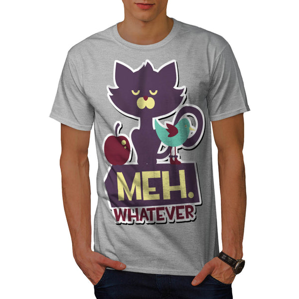 Meh Whatever Cat Mens T-Shirt