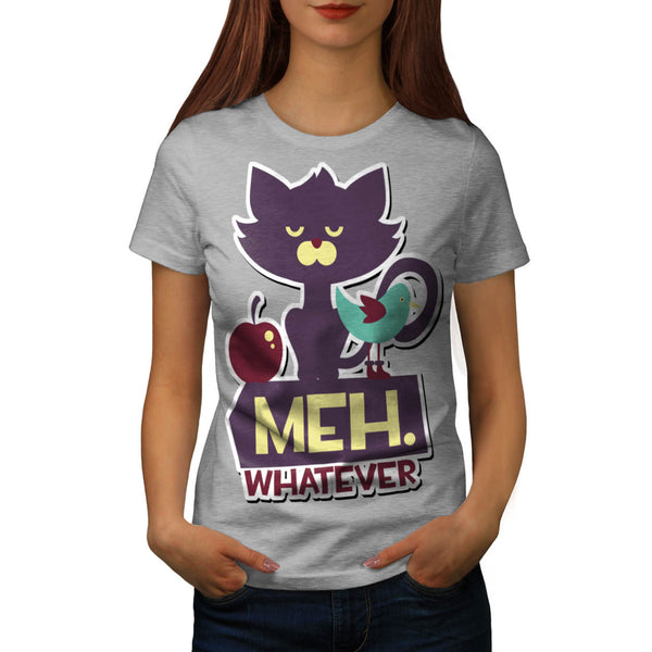 Meh Whatever Cat Womens T-Shirt