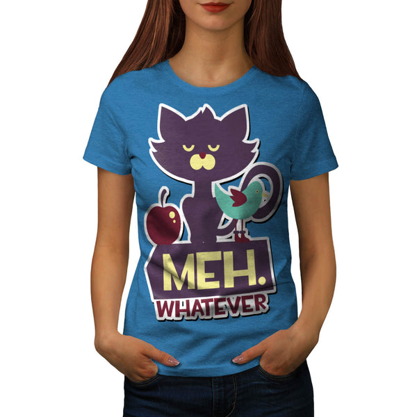 Meh Whatever Cat Womens T-Shirt