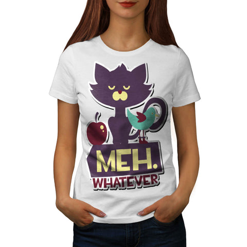 Meh Whatever Cat Womens T-Shirt