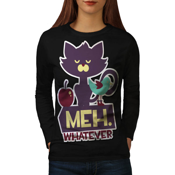 Meh Whatever Cat Womens Long Sleeve T-Shirt