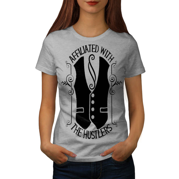 Im With The Hustler Womens T-Shirt