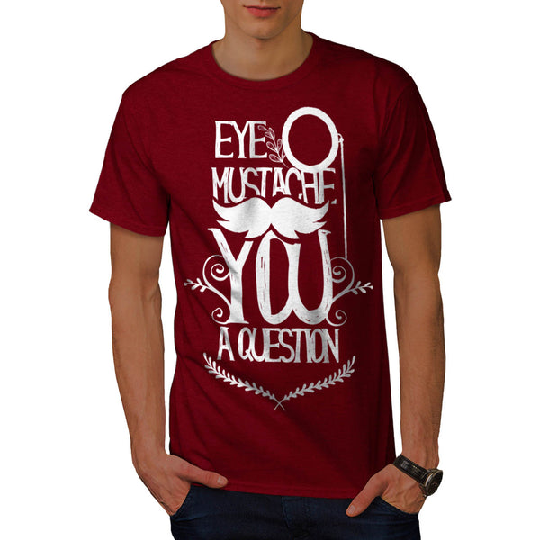 Moustache Question Mens T-Shirt