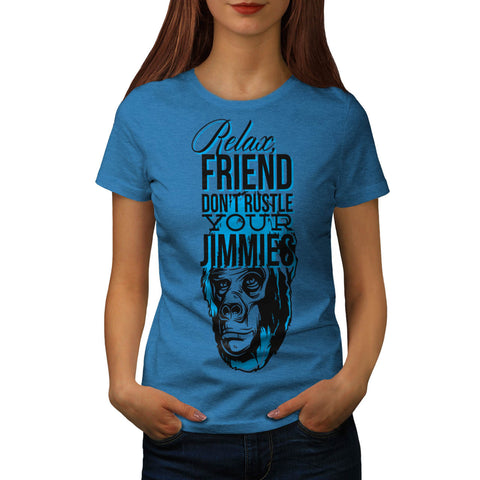 Relax Friend Monkey Womens T-Shirt