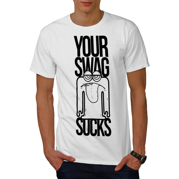 Your Swag Sucks Fun Mens T-Shirt