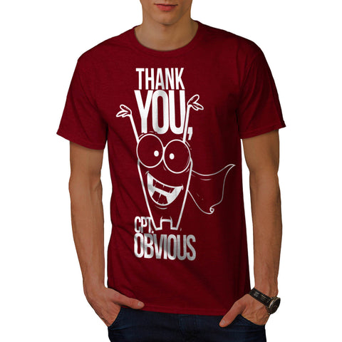 Thank You Mr Obvious Mens T-Shirt