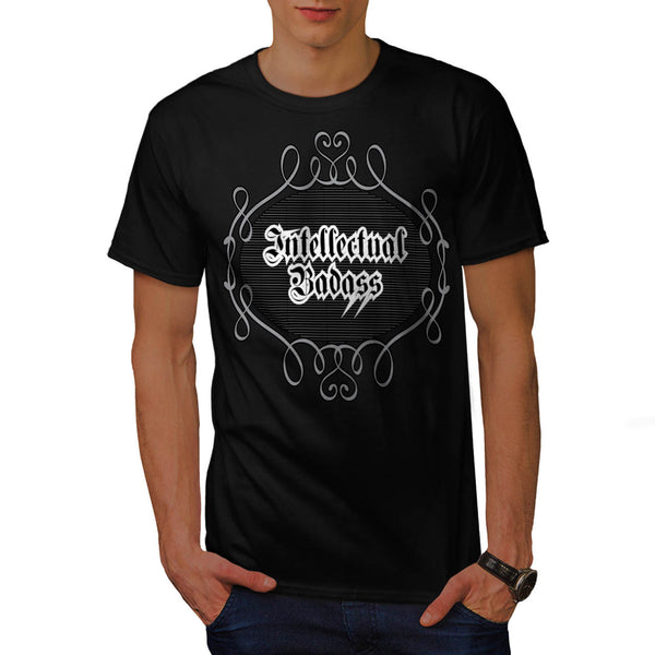 Intellectual Bad Ass Mens T-Shirt