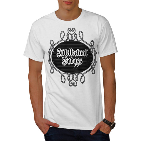 Intellectual Bad Ass Mens T-Shirt
