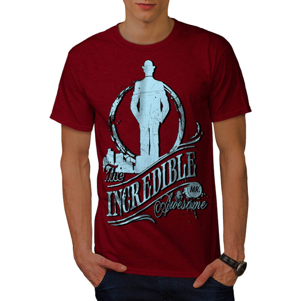 Incredible Mr Awesome Mens T-Shirt