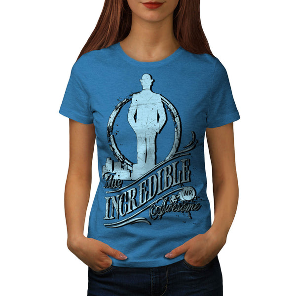Incredible Mr Awesome Womens T-Shirt