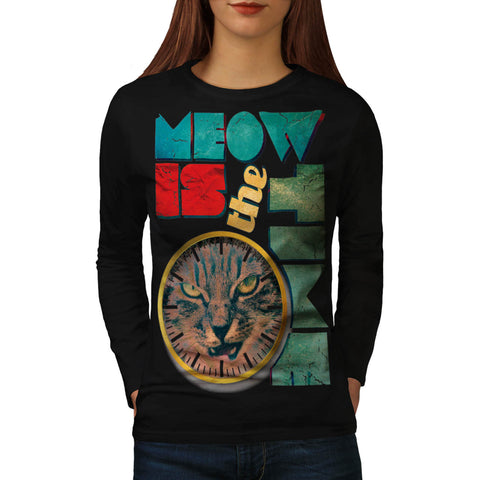 Meow Is The Time Cat Womens Long Sleeve T-Shirt