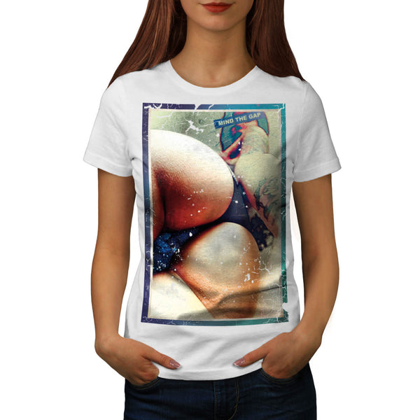 Mind The Gap Thigh Womens T-Shirt
