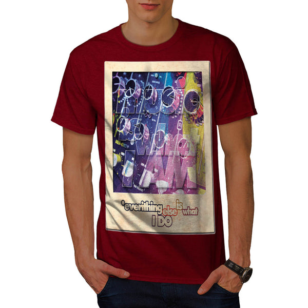 Music Is What I Am Mens T-Shirt