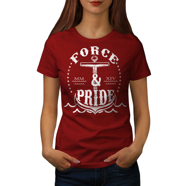 Force And Pride Life Womens T-Shirt