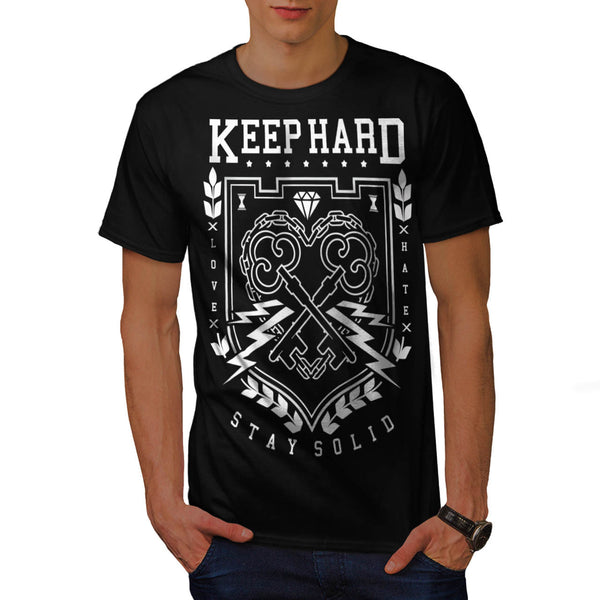 Keep Hard Stay Solid Mens T-Shirt