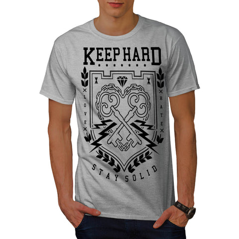 Keep Hard Stay Solid Mens T-Shirt