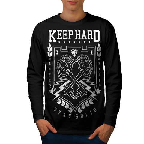 Keep Hard Stay Solid Mens Long Sleeve T-Shirt