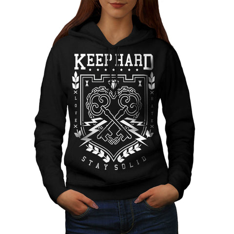 Keep Hard Stay Solid Womens Hoodie