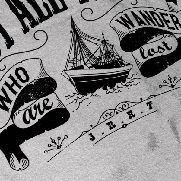 Not All Who Wander Mens T-Shirt