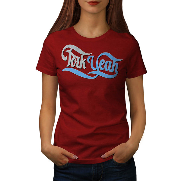 Folk Yeah Music Fun Womens T-Shirt