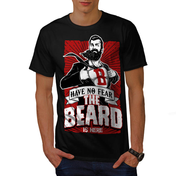 The Beard Is Here Mens T-Shirt