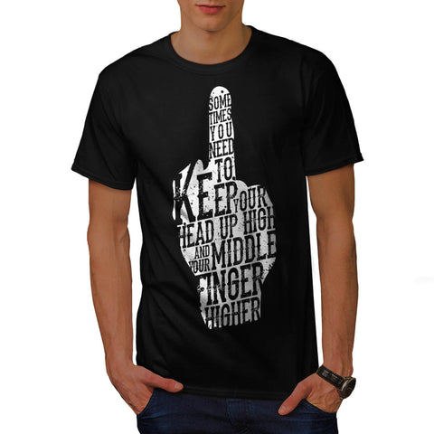 Middle Finger Higher Mens T-Shirt