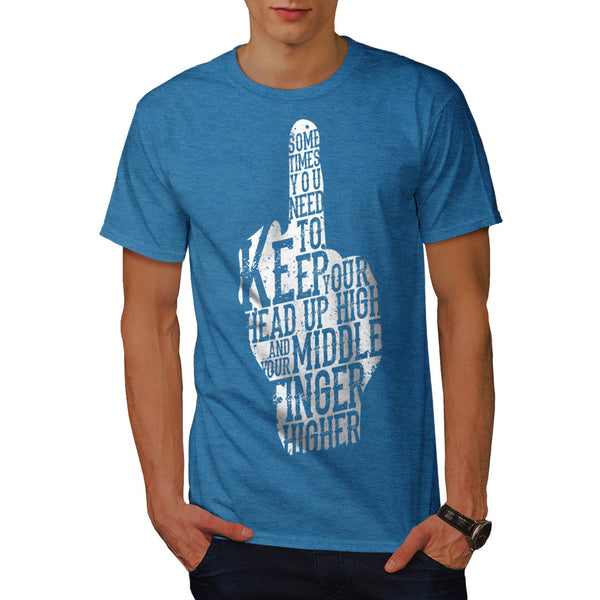 Middle Finger Higher Mens T-Shirt