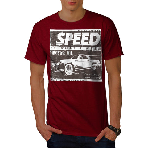 Speed Need Motor Oil Mens T-Shirt