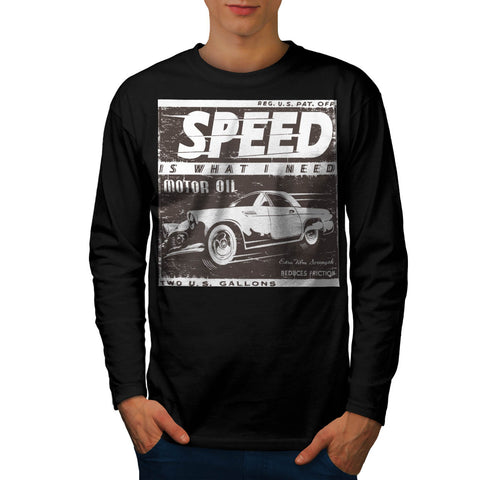 Speed Need Motor Oil Mens Long Sleeve T-Shirt