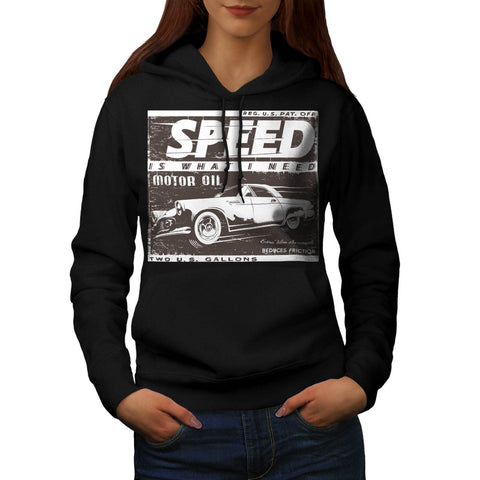 Speed Need Motor Oil Womens Hoodie
