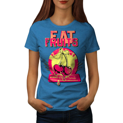 Eat Fruit Cherry Drop Womens T-Shirt