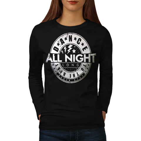 Dance To the Beat Womens Long Sleeve T-Shirt