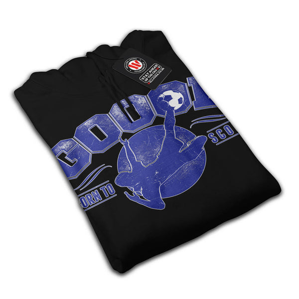 Goal Born To Score Mens Hoodie
