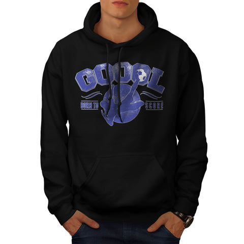 Goal Born To Score Mens Hoodie