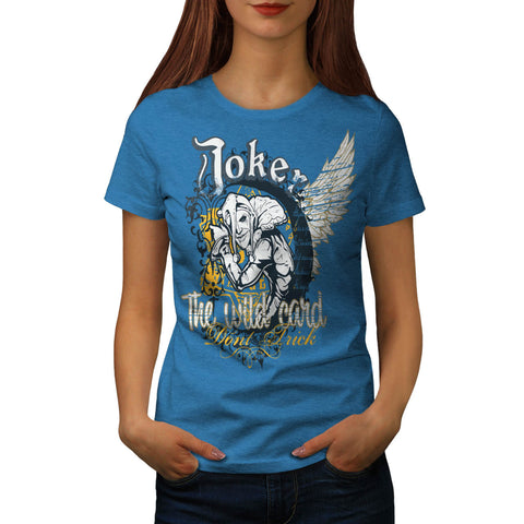 Trick The Joker Card Womens T-Shirt