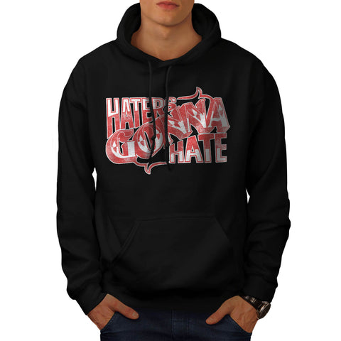 Haters Gonna Hate Mens Hoodie