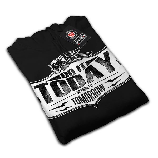 Today Or Tomorrow Mens Hoodie