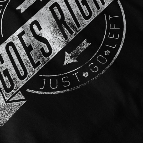 Nothing Goes Right Go Mens Hoodie